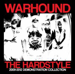 Warhound (USA) : The Hardstyle